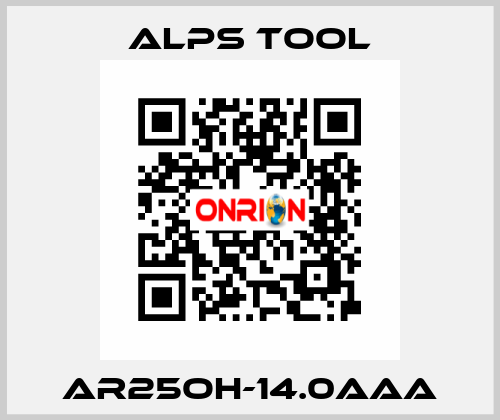 AR25OH-14.0AAA ALPS TOOL