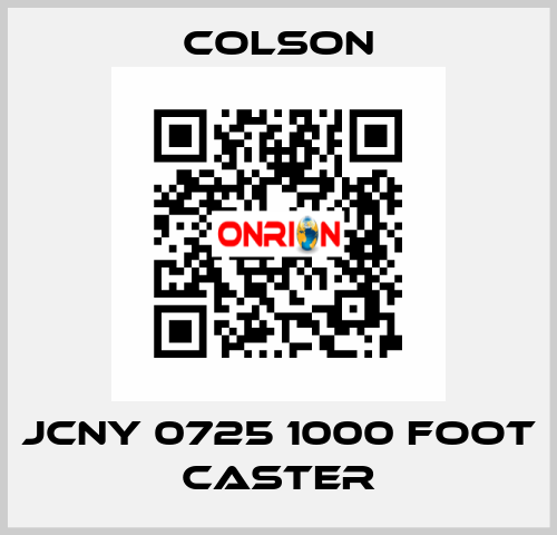 JCNY 0725 1000 FOOT CASTER Colson