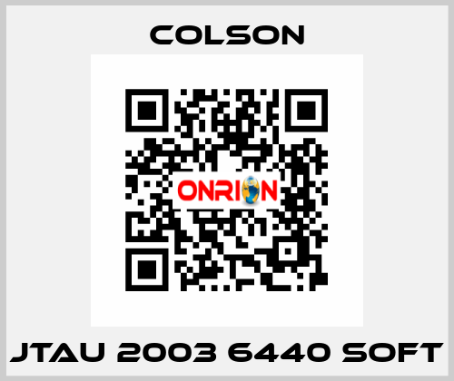 JTAU 2003 6440 SOFT Colson