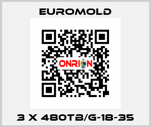 3 x 480TB/G-18-35 EUROMOLD