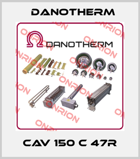 CAV 150 C 47R Danotherm