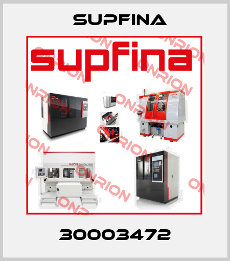 30003472 Supfina