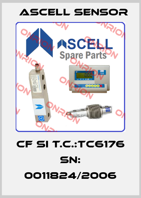 CF SI T.C.:TC6176 SN: 0011824/2006 Ascell Sensor