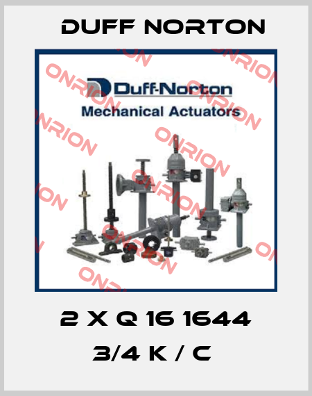 2 x Q 16 1644 3/4 K / C  Duff Norton