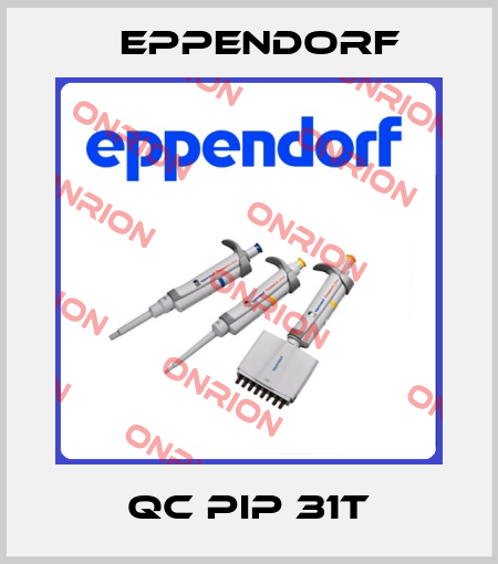 QC PIP 31T Eppendorf