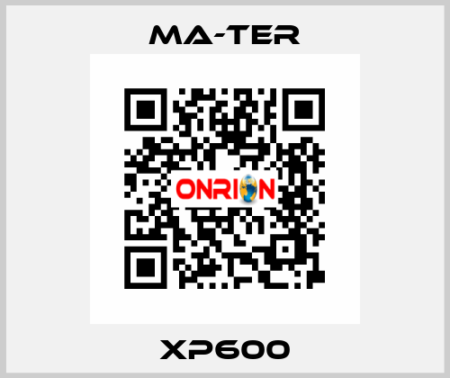 XP600 MA-TER