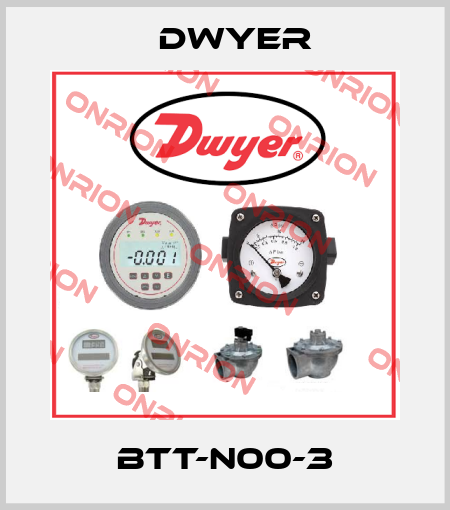 BTT-N00-3 Dwyer