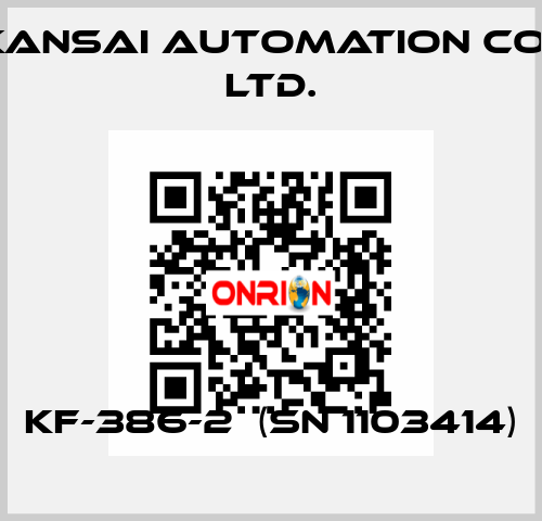 KF-386-2  (SN 1103414) KANSAI Automation Co., Ltd.