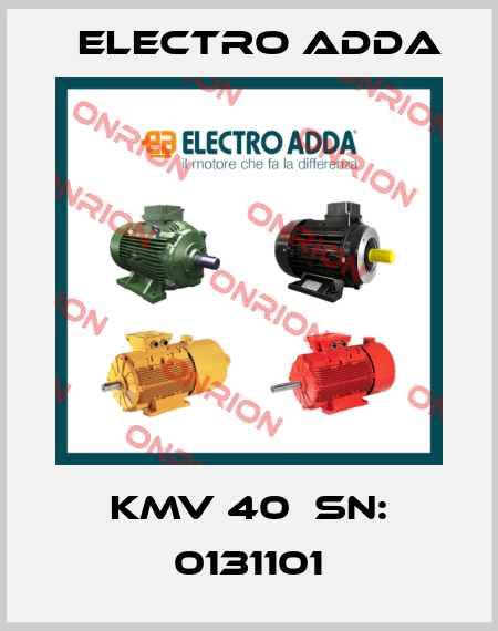 KMV 40  SN: 0131101 Electro Adda