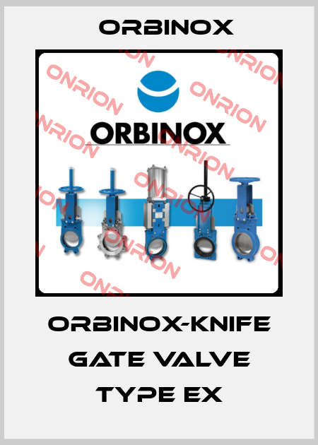 ORBINOX-Knife gate valve Type EX Orbinox