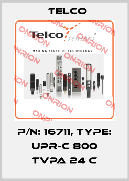 P/N: 16711, Type: UPR-C 800 TVPA 24 C Telco