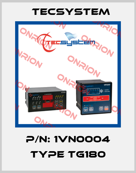 P/N: 1VN0004 Type TG180 Tecsystem