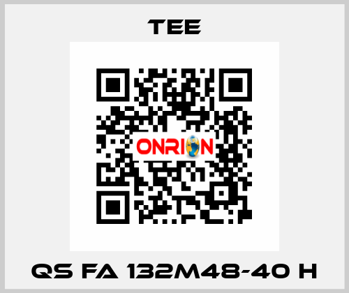 QS FA 132M48-40 H TEE