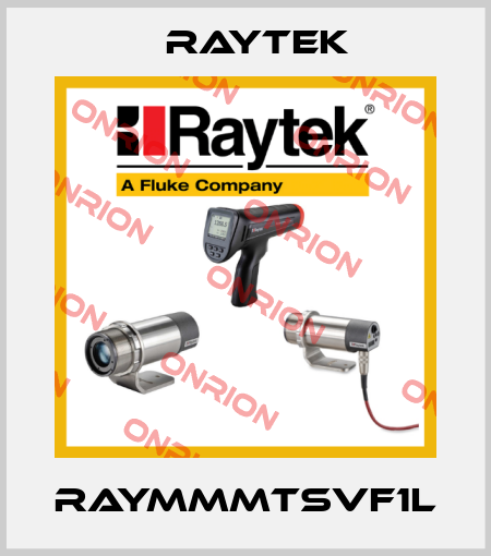 RAYMMMTSVF1L Raytek