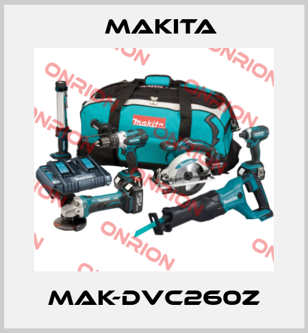 MAK-DVC260Z Makita