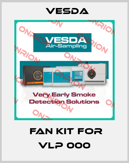 Fan kit for VLP 000 Vesda