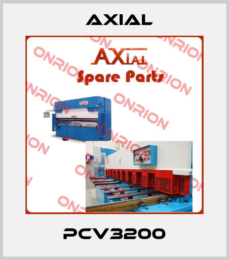 PCV3200 AXIAL