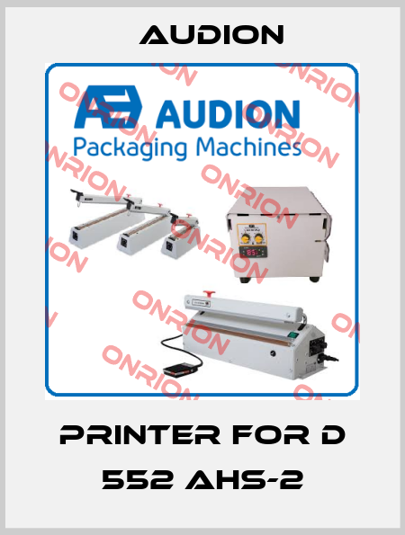 Printer for D 552 AHS-2 AUDION