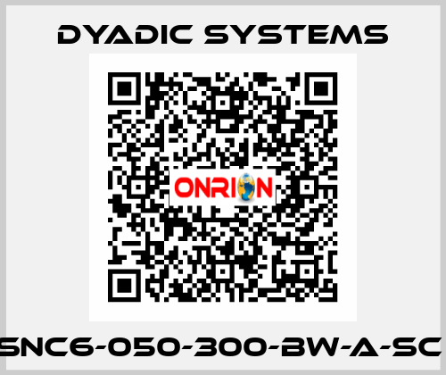 SNC6-050-300-BW-A-SC  Dyadic Systems