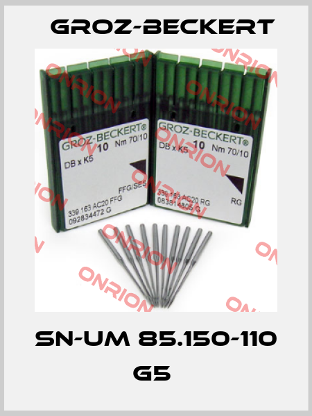 SN-UM 85.150-110 G5  Groz-Beckert