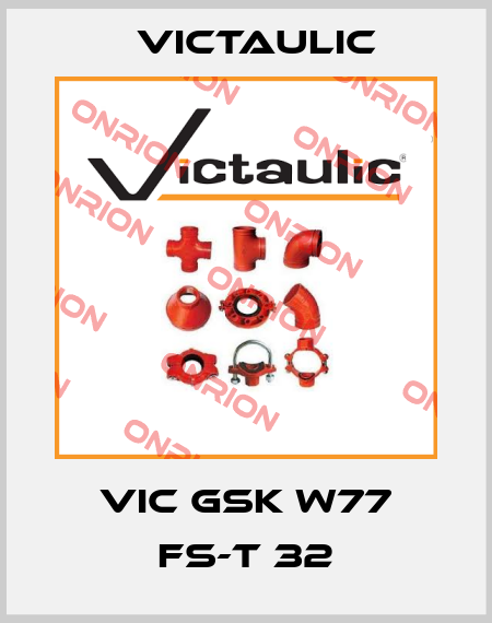 VIC GSK W77 FS-T 32 Victaulic