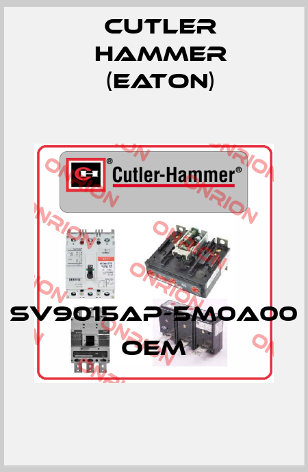 SV9015AP-5M0A00 OEM Cutler Hammer (Eaton)