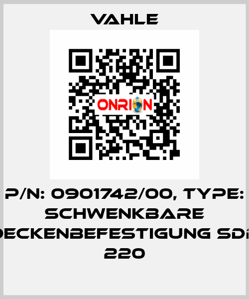 P/N: 0901742/00, Type: SCHWENKBARE DECKENBEFESTIGUNG SDB 220 Vahle