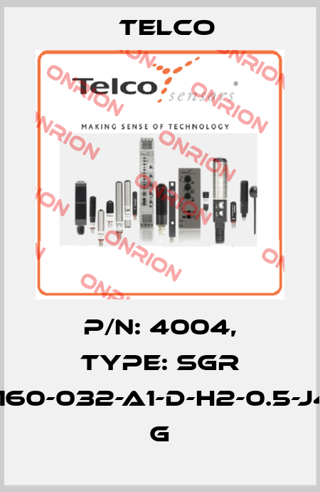 P/N: 4004, Type: SGR 14-160-032-A1-D-H2-0.5-J4/H G Telco