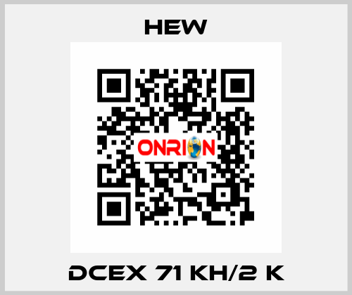 DCEx 71 KH/2 K HEW