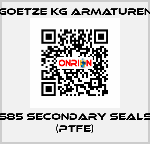 S85 secondary seals (PTFE) Goetze KG Armaturen