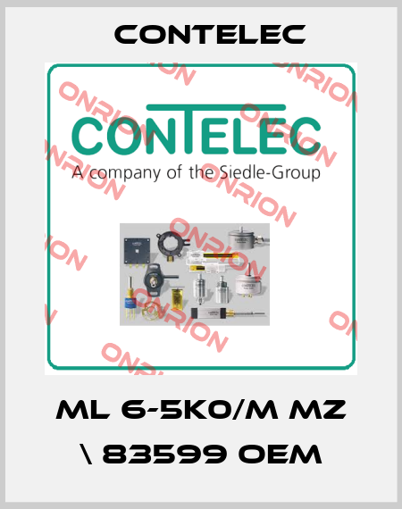 ML 6-5K0/M MZ \ 83599 OEM Contelec