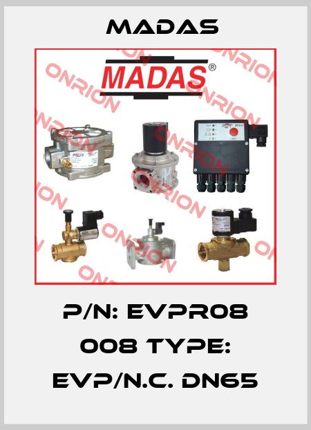 P/N: EVPR08 008 Type: EVP/N.C. DN65 Madas