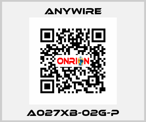 A027XB-02G-P Anywire