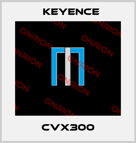 cvx300 Keyence