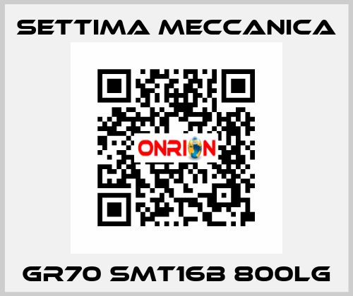 GR70 SMT16B 800LG Settima Meccanica