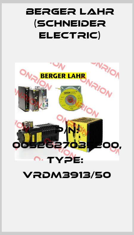 P/N: 0052627035200, Type:  VRDM3913/50 Berger Lahr (Schneider Electric)