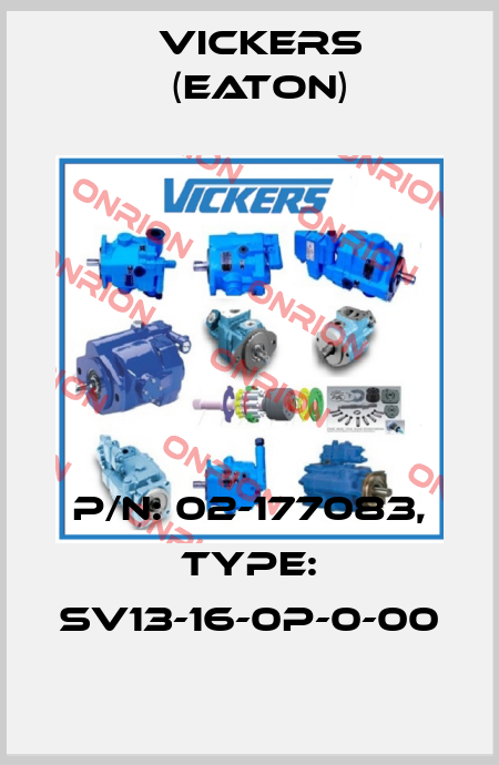 P/N: 02-177083, Type: SV13-16-0P-0-00 Vickers (Eaton)
