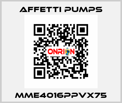 MME4016PPVX75 Affetti pumps