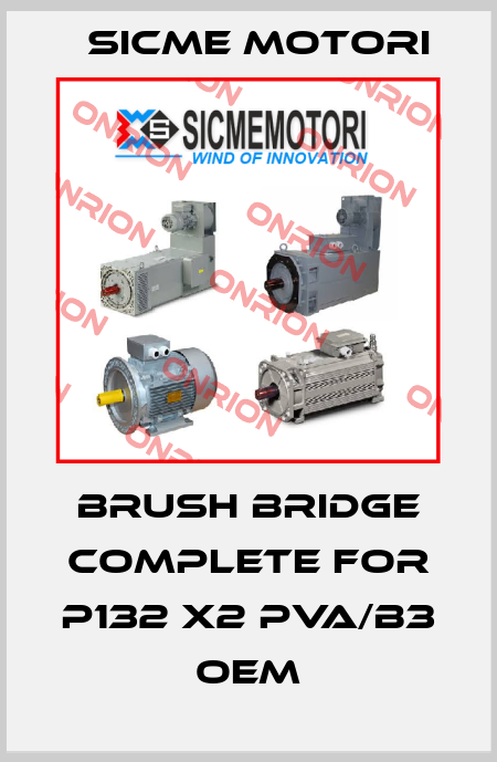 Brush bridge complete for P132 X2 PVA/B3 OEM Sicme Motori