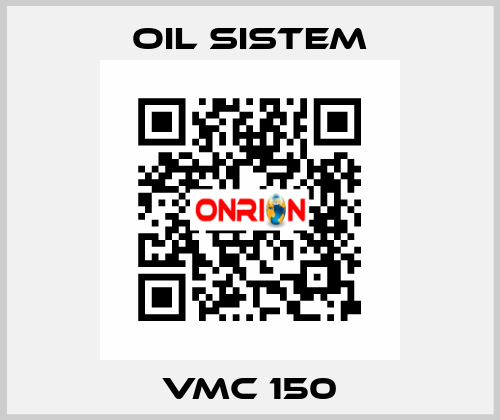 VMC 150 Oil Sistem