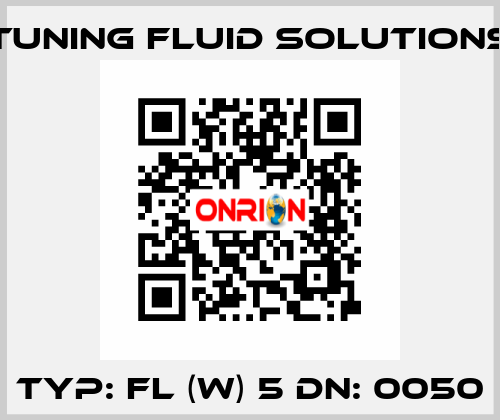 Typ: FL (W) 5 DN: 0050 Tuning Fluid Solutions