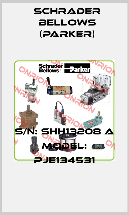 S/N: SHH13208 A MODEL: PJE134531 Schrader Bellows (Parker)