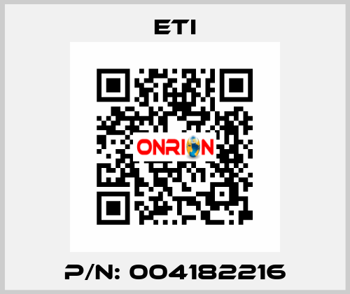 P/N: 004182216 Eti