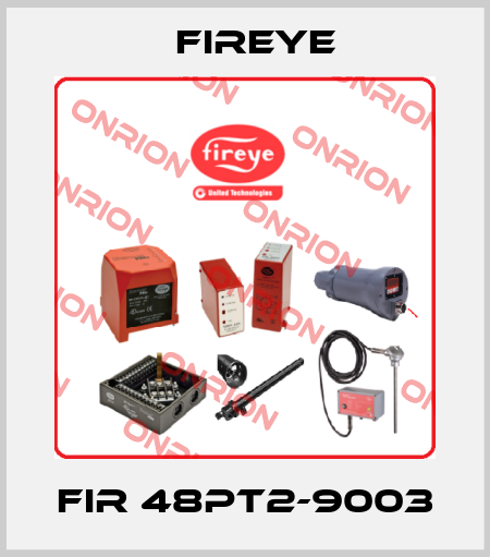 FIR 48PT2-9003 Fireye