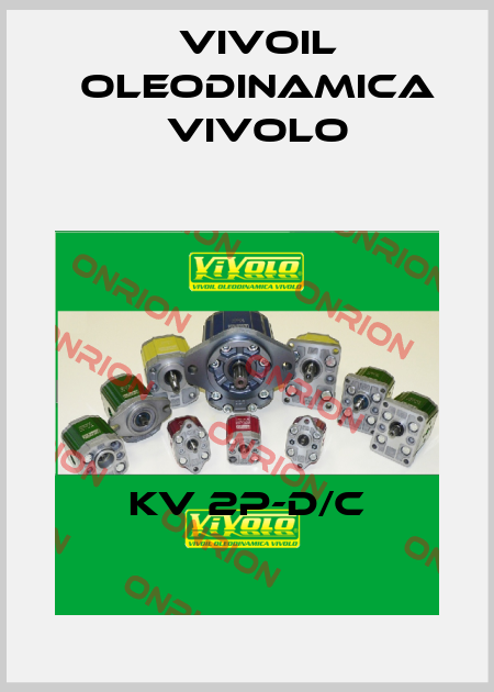 KV 2P-D/C Vivoil Oleodinamica Vivolo