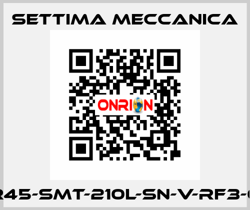 GR45-SMT-210L-SN-V-RF3-0X Settima Meccanica