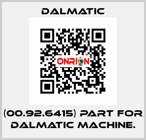 (00.92.6415) part for Dalmatic machine. Dalmatic