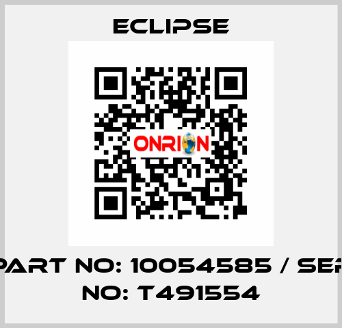 part no: 10054585 / ser no: T491554 Eclipse