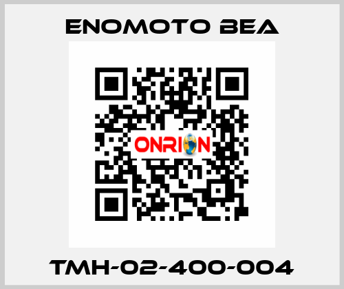 TMH-02-400-004 Enomoto BeA