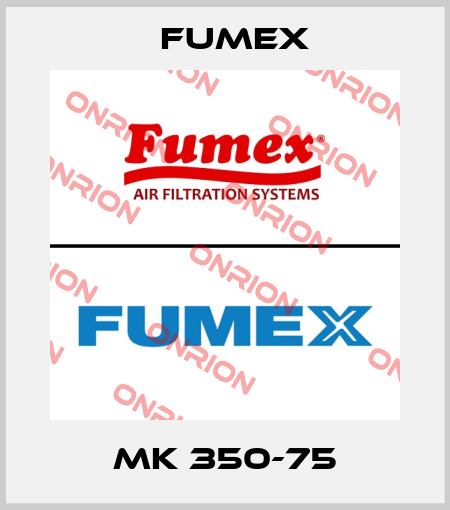 MK 350-75 Fumex